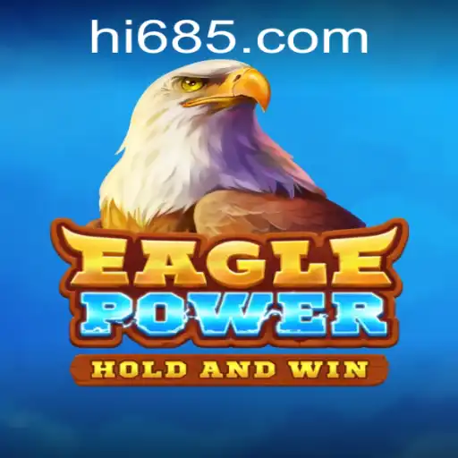 Discover the Thrills of EaglePower: A Game Like No Other with the Mysterious HI68 Element